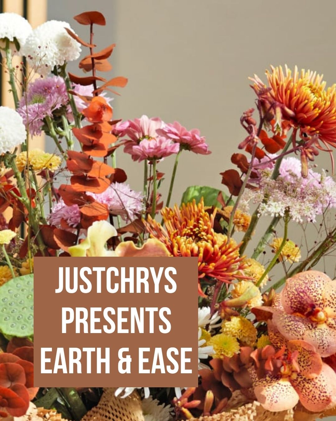 Just Chrys get Autumnal with Earth and Ease